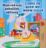 I Love to Keep My Room Clean (Czech English Bilingual Book for Kids)