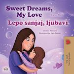 Sweet Dreams, My Love (English Serbian Bilingual Book for Kids  - Latin Alphabet)