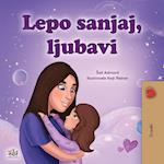 Sweet Dreams, My Love (Serbian Children's Book - Latin Alphabet)