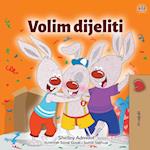 I Love to Share (Croatian Children's Book)