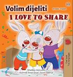 I Love to Share (Croatian English Bilingual Children's Book)