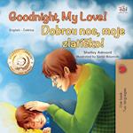Goodnight, My Love! (English Czech Bilingual Book for Kids)