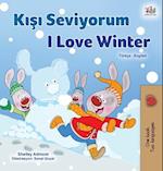 I Love Winter (Turkish English Bilingual Children's Book)
