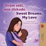 Sweet Dreams, My Love (Swedish English Bilingual Book for Kids)