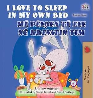 I Love to Sleep in My Own Bed (English Albanian Bilingual Book for Kids)