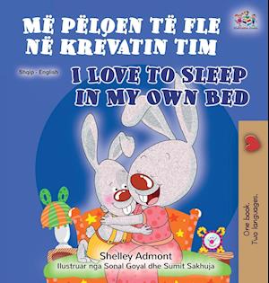 I Love to Sleep in My Own Bed (Albanian English Bilingual Book for Kids)