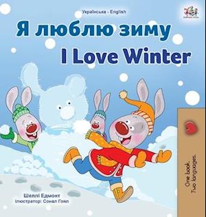 I Love Winter (Ukrainian English Bilingual Children's Book)