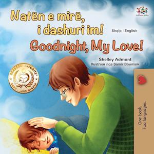 Goodnight, My Love! (Albanian English Bilingual Book for Kids)