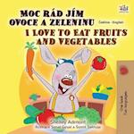 I Love to Eat Fruits and Vegetables (Czech English Bilingual Book for Kids)