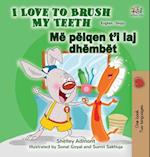 I Love to Brush My Teeth (English Albanian Bilingual Children's Book)