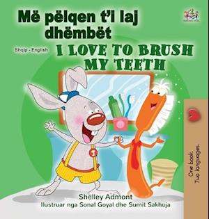 I Love to Brush My Teeth (Albanian English Bilingual Children's Book)