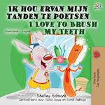 I Love to Brush My Teeth (Dutch English Bilingual Book for Kids)