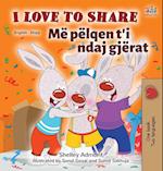 I Love to Share (English Albanian Bilingual Book for Kids)