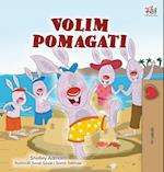 I Love to Help (Croatian Children's Book)