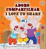 I Love to Share (Portuguese English Bilingual Book for Kids -Brazilian)