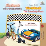 The Wheels The Friendship Race (Hungarian English Bilingual Book for Kids)