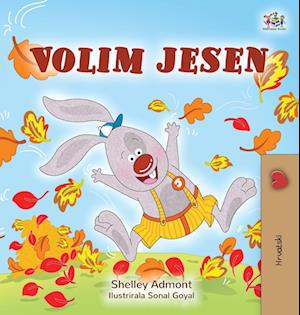 I Love Autumn (Croatian Children's Book)