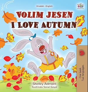 I Love Autumn (Croatian English Bilingual Book for Kids)