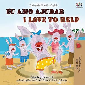 I Love to Help (Portuguese English Bilingual Book for Kids - Brazilian)