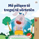 I Love to Tell the Truth (Albanian Book for Kids)