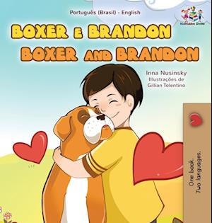 Boxer and Brandon  (Portuguese English Bilingual Book for Kids-Brazilian)