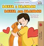 Boxer and Brandon (Portuguese English Bilingual Book for Kids-Brazilian)