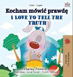 I Love to Tell the Truth (Polish English Bilingual Book for Kids)