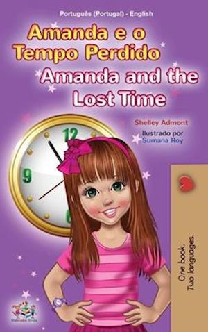 Amanda and the Lost Time (Portuguese English Bilingual Children's Book - Portugal)