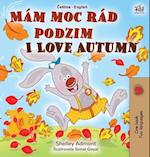 I Love Autumn (Czech English Bilingual Book for Kids)
