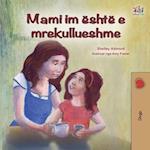 My Mom is Awesome (Albanian Children's Book)
