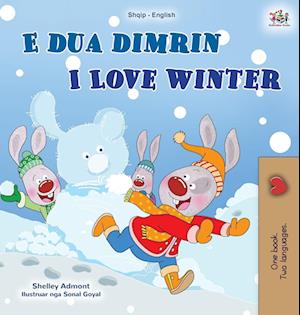 I Love Winter (Albanian English Bilingual Book for Kids)