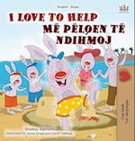 I Love to Help (English Albanian Bilingual Book for Kids)