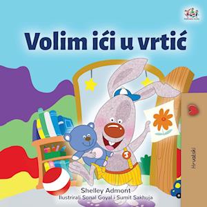 I Love to Go to Daycare (Croatian Children's Book)