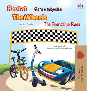 The Wheels The Friendship Race (Albanian English Bilingual Children's Book)