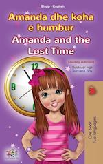 Amanda and the Lost Time (Albanian English Bilingual Book for Kids)