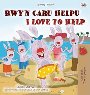 I Love to Help (Welsh English Bilingual Children's Book)