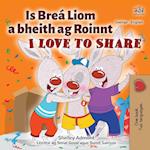 I Love to Share (Irish English Bilingual Children's Book)