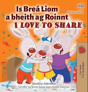 I Love to Share (Irish English Bilingual Children's Book)