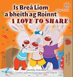 I Love to Share (Irish English Bilingual Children's Book)