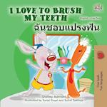 I Love to Brush My Teeth (English Thai Bilingual Children's Book)