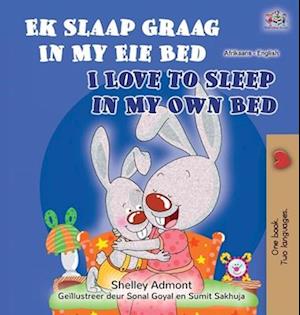 I Love to Sleep in My Own Bed (Afrikaans English Bilingual Children's Book)