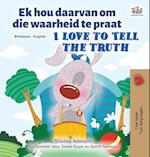 I Love to Tell the Truth (Afrikaans English Bilingual Book for Kids)