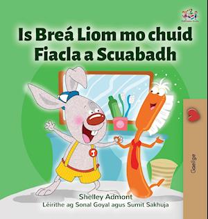 I Love to Brush My Teeth (Irish Children's Book)