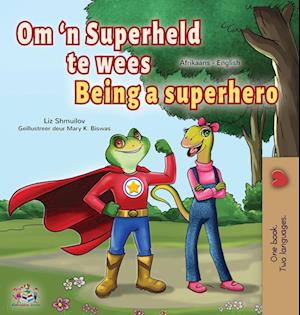 Being a Superhero (Afrikaans English Bilingual Children's Book)