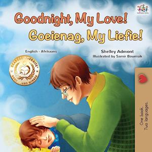 Goodnight, My Love! (English Afrikaans Bilingual Children's Book)