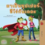 Being a Superhero (Thai Book for Kids)