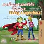 Being a Superhero (Thai English Bilingual Children's Book)