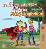 Being a Superhero (Thai English Bilingual Children's Book)
