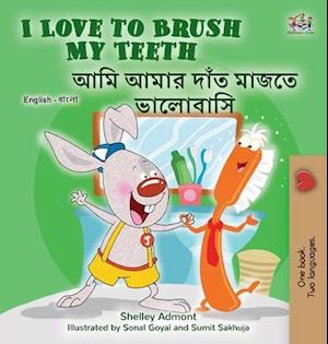 I Love to Brush My Teeth (English Bengali Bilingual Children's Book)