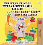 I Love to Eat Fruits and Vegetables (Welsh English Bilingual Children's Book)
